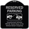 Signmission Designer Series-Reserved Parking Unauthorized Vehicles Will Be Towed Away O, 18" x 18", BS-1818-9901 A-DES-BS-1818-9901 - alternate 1